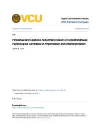 Perceptual and Cognitive Abnormality Model of Hypochondriasis: Psychological Correlates of Amplification and Misinterpretation
