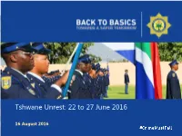 Tshwane Unrest: 22 to 27 June 2016