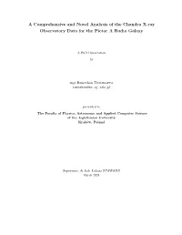 A Comprehensive and Novel Analysis of the Chandra X-Ray Observatory Data for the Pictor a Radio Galaxy