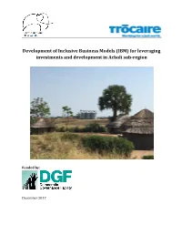 Development of Inclusive Business Models (IBM) for Leveraging Investments and Development in Acholi Sub-Region