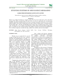 Studying Systems of Open Source Messaging