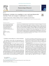 Endoplasmic Reticulum Stress Signaling in Cancer and Neurodegenerative Disorders: Tools and Strategies to Understand Its Complexity T