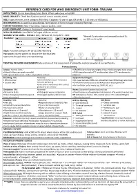 REFERENCE CARD for WHO EMERGENCY UNIT FORM: TRAUMA DATES/TIMES: Do Not Leave Dates/Times Blank