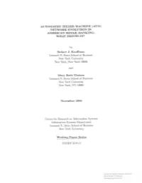 AUTOMATED TELLER MACHINE (Athl) NETWORK EVOLUTION in AMERICAN RETAIL BANKING: WHAT DRIVES IT?