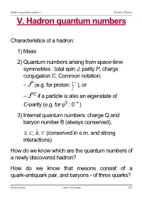 V. Hadron Quantum Numbers