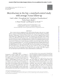 Microfracture in the Hip: a Matched-Control Study with Average 3-Year Follow-Up Parth Lodhia1, Chengcheng Gui1, Sivashankar Chandrasekaran1, Carlos Suarez-Ahedo1, S