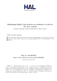 Rethinking Hegel's Last Lectures on Aesthetics in and for the 21St Century