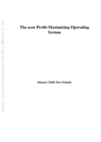 The Nom Profit-Maximizing Operating System