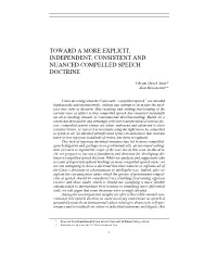 Toward a More Explicit, Independent, Consistent and Nuanced Compelled Speech Doctrine