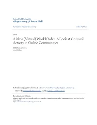 World Order: a Look at Criminal Activity in Online Communities J Matthew Ohnsonj Seton Hall Law