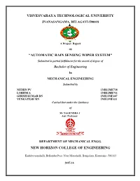 AUTOMATIC RAIN SENSING WIPER SYSTEM” Submitted in Partial Fulfillment for the Award of Degree of Bachelor of Engineering In