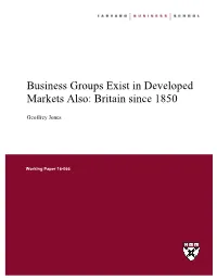 Business Groups Exist in Developed Markets Also: Britain Since 1850