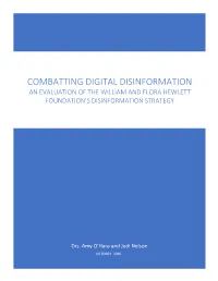 Combatting Digital Disinformation an Evaluation of the William and Flora Hewlett Foundation’S Disinformation Strategy