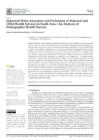 Improved Water, Sanitation and Utilization of Maternal and Child Health Services in South Asia—An Analysis of Demographic Health Surveys