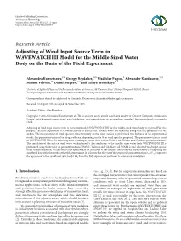 Research Article Adjusting of Wind Input Source Term in WAVEWATCH III Model for the Middle-Sized Water Body on the Basis of the Field Experiment