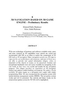 8 3D NAVIGATION BASED on 3D GAME ENGINE – Preliminary Results
