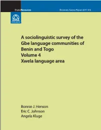 A Sociolinguistic Survey of the Gbe Language Communities of Benin and Togo Volume 4 Xwela Language Area