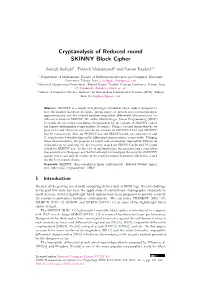 Cryptanalysis of Reduced Round SKINNY Block Cipher