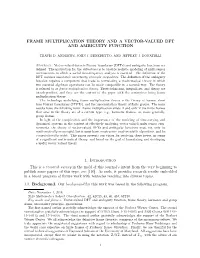 Frame Multiplication Theory and a Vector-Valued Dft and Ambiguity Function