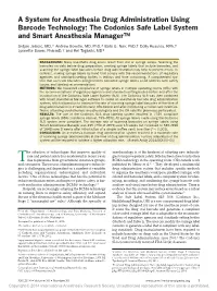 A System for Anesthesia Drug Administration Using Barcode Technology: the Codonics Safe Label System and Smart Anesthesia Manager™