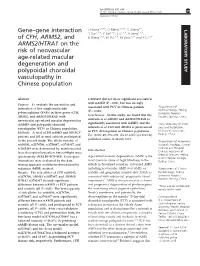 Gene Interaction of CFH, ARMS2, and ARMS2&Sol;HTRA1 on the Risk Of