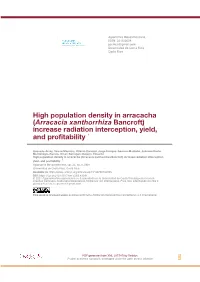 High Population Density in Arracacha (Arracacia Xanthorrhiza Bancroft) Increase Radiation Interception, Yield, and Profitability 1