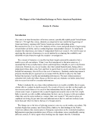 The Impact of the Columbian Exchange on Native American Populations Katelyn K. Chiolan Introduction This Unit Is Written For