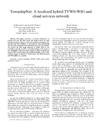 A Localized Hybrid TVWS-Wifi and Cloud Services Network