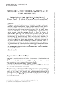 Merger Policy in Digital Markets: an Ex Post Assessment 3 Study Is to Undertake a Less Common Form of Ex Post Assessment