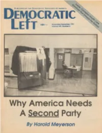 Why America Needs a Second Party by Harold Meyerson INSIDE DEMOCRATIC LEFT Dsaction