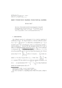 ZERO COMMUTING MATRIX with PASCAL MATRIX Eunmi Choi* 1