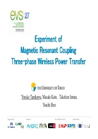 Experiment of Magnetic Resonant Coupling Three-Phase Wireless Power Transfer Phase Wireless Power Transfer