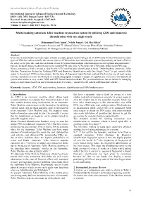 Multi-Banking Automatic Teller Machine Transaction System by Utilizing GSM and Biometric Identification with One Single Touch