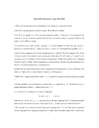 Math 250A Homework 2, Due 10/16/2020 1) Prove That the Group of Inner Automorphisms of a Group G Is Normal in Aut(G). 2) Let