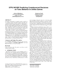 STFU NOOB! Predicting Crowdsourced Decisions on Toxic Behavior in Online Games