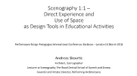 Scenography 1:1 – Direct Experience and Use of Space, As Design Tools