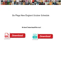 Six Flags New England October Schedule