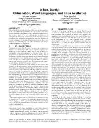 A Box, Darkly: Obfuscation, Weird Languages, and Code Aesthetics