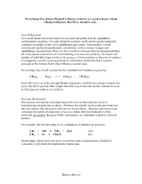 Chemical Kinetics, but Were Afraid to Ask…