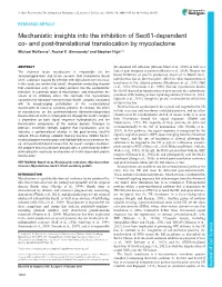 Mechanistic Insights Into the Inhibition of Sec61-Dependent Co- and Post-Translational Translocation by Mycolactone Michael Mckenna1, Rachel E