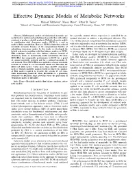 Effective Dynamic Models of Metabolic Networks Michael Vilkhovoy∗, Mason Minot∗, Jeffrey D