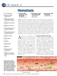 Hemostasis at a Glance ❯❯ Cody Alcott, DVM ❯❯ Charles Brockus, DVM, ❯❯ Brett Sponseller, DVM, Response to Initial David M