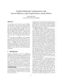 Scalable Multimedia Communication with Internet Multicast, Light-Weight Sessions, and the Mbone