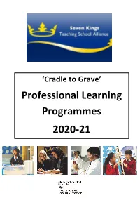 Seven Kings Teaching School Alliance Have High Aspirations and Shared Values Who Believe That Collectively, Learning Together, We Are Stronger