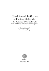 Herodotus and the Origins of Political Philosophy the Beginnings of Western Thought from the Viewpoint of Its Impending End
