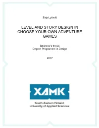 Level and Story Design in Choose Your Own Adventure Games 4 Pages of Appendices Commissioned By
