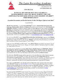The Latin Recording Academy® Social Networks on Twitter (@Latingrammys) and Facebook