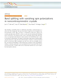 Band Splitting with Vanishing Spin Polarizations in Noncentrosymmetric Crystals