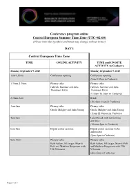 Conference Program Online Central European Summer Time Zone (UTC+02:00) (Please Note That Speakers and Times May Change Without Notice)