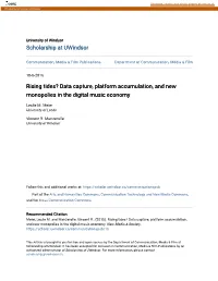 Data Capture, Platform Accumulation, and New Monopolies in the Digital Music Economy